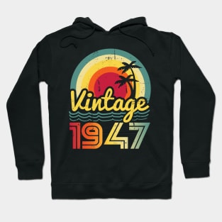Vintage 1947 Made in 1947 76th birthday 76 years old Gift Hoodie